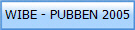 WIBE - PUBBEN 2005